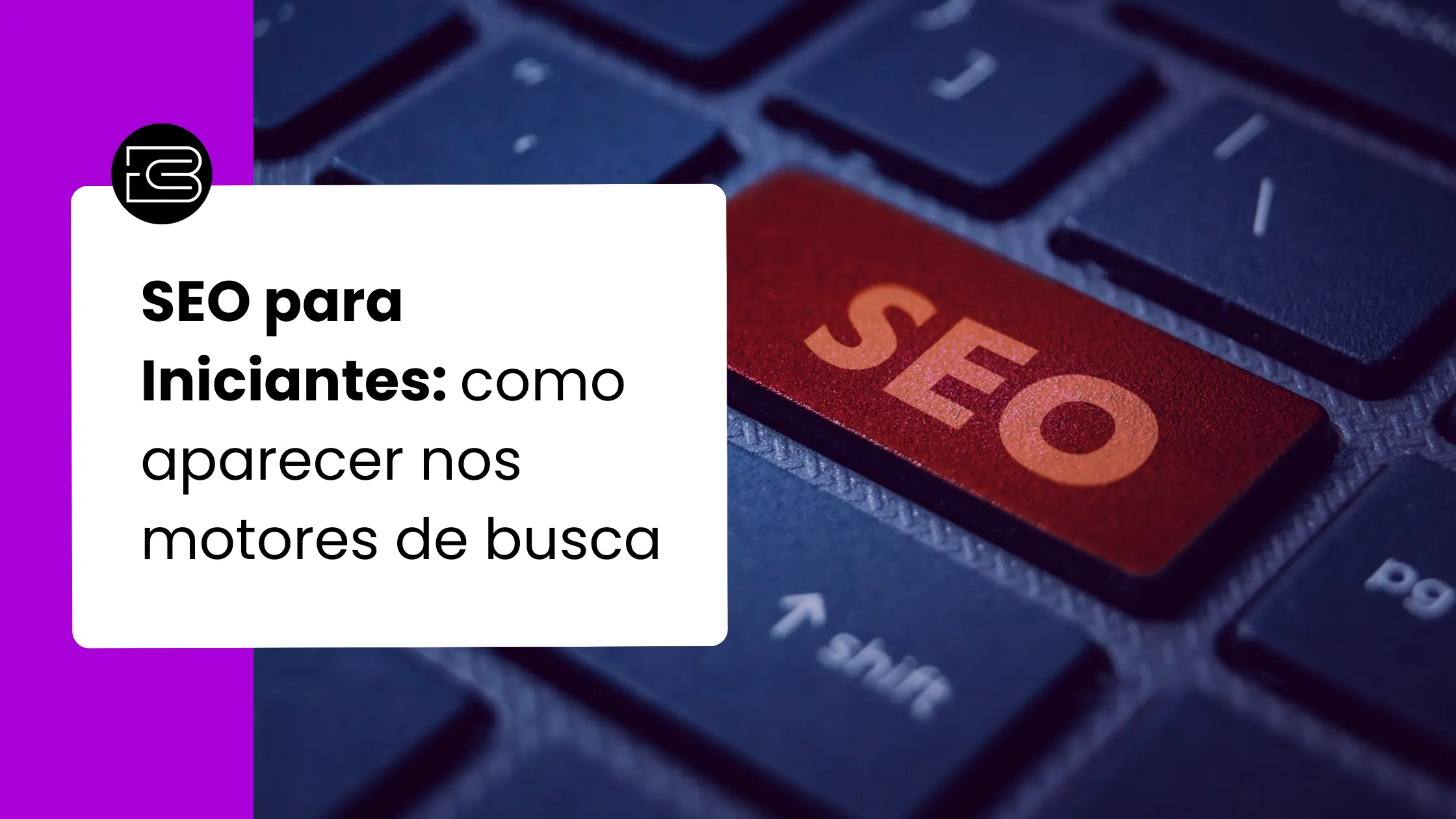 SEO para Iniciantes como aparecer nos motores de busca